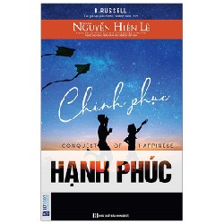 Chinh Phục Hạnh Phúc - B. Russell, Nguyễn Hiến Lê 141610