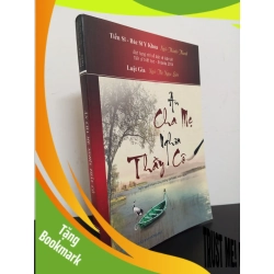 (TẶNG BOOKMARK) Ân Cha Mẹ Nghĩa Thầy Cô (2018) - Ngô Thành Thanh, Ngô Thị Ngọc Liên Mới 90% RBK.ASB2102