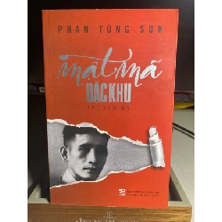 [Phiên Chợ Sách Cũ] Mật Mã Đặc Khu (truyện ký) 2017 - Phan Tùng Sơn 0506