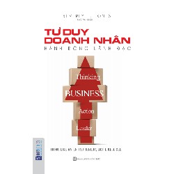 Tư Duy Doanh Nhân, Hành Động Lãnh Đạo - Beverly E. Jones