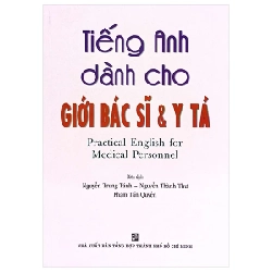 Tiếng Anh Dành Cho Giới Bác Sĩ Và Y Tá - Nguyễn Trung Tánh