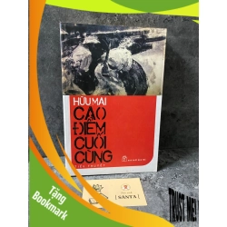 (TẶNG BOOKMARK) Cao điểm cuối cùng- Hữu Mai- Sách lưu kho chưa qua sử dụng,giấy xốp có ố Sách văn học RBK0302