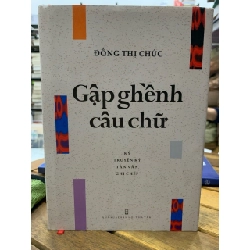 Gặp ghềnh câu chữ- Đồng Thị Chúc