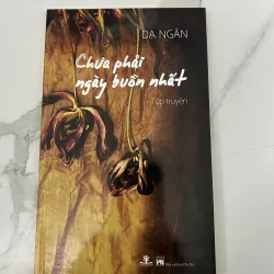 Dạ Ngân – Chưa phải ngày buồn nhất