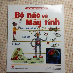 BỘ NÃO VÀ MÁY TÍNH - ĐỂ EM YÊU MÔN TOÁN
