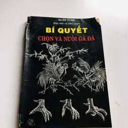 BÍ QUYẾT CHỌN VÀ NUÔI GÀ ĐÁ