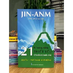 21 kỹ năng sống thiết yếu – Chìa khóa thành công (Quyển 1–9) – Jin-Ann 573307