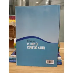 Giáo trình Lý thuyết công tác xã hội – Bùi Thị Hồng Ninh, Phạm Thị Huyền Trang 560829