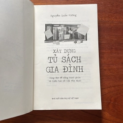 [Có Chữ Ký Tác Giả] - II Tựa sách: Xây Dựng Tủ Sách Gia Đình - Nguyễn Quốc Vương - 2022 517162