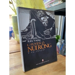 Chuyện ở núi Rồng - Kiều Vượng (sách có chữ ký tác giả) 272706