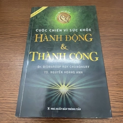 Cuộc chiến vì sức khoẻ Hành động và thành công Dr Biswaroop Roy Chowdhury 357927