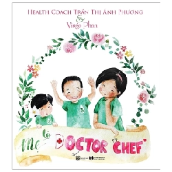 Mẹ Là Doctor Chef - Trần Thị Ánh Phương, Virgo Phan