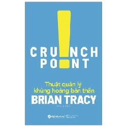 Thuật Quản Lý Khủng Hoảng Bản Thân - Brian Tracy