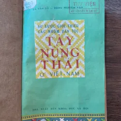 Sơ Lược Giới Thiệu Các Nhóm Dân Tộc Tày Nùng Thái Ở Việt Nam - La Văn Lo - Đặng Nghiêm Vạn