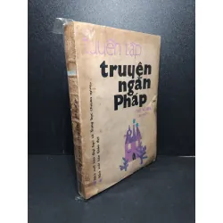 Tuyển tập truyện ngắn Pháp thế kỉ XIX tập một mới 60% bẩn bìa, ố vàng, tróc gáy, rách bìa 1987 HCM2603 VĂN HỌC