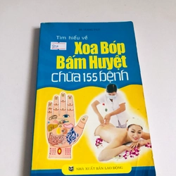 XOA BÓP BẤM HUYỆT CHỮA 155 BỆNH 