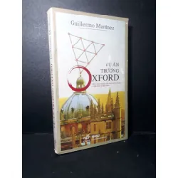 [Sách Cũ SCGR] Vụ án trường Oxford mới 80% bẩn bìa, ố, tróc gáy 2008 HCM1001 Guillermo Martinez VĂN HỌC