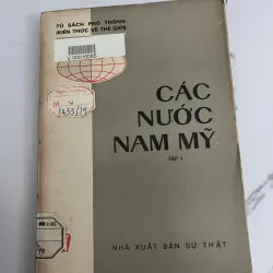 Các nước Nam Mỹ (Tập 1) — Nhà xuất bản Sự Thật