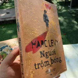 NGƯỜI TRỘM BÓNG - MARC LEVY (Lê Đình Chi dịch) 1002283