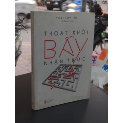 Thoát khỏi bẫy nhận thức - Thái Luỹ Lỗi