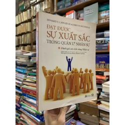 ĐẠT ĐƯỢC SỰ XUẤT SẮC TRONG QUẢN LÝ NHÂN SỰ - EDWARD E. LAWLER III 196560