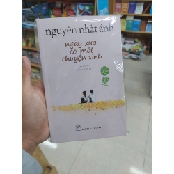 Ngày xưa có một chuyện tình 2023 - Nguyễn Nhật Ánh New 100% HCM.PO 350445