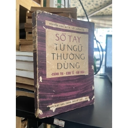 Sổ Tay Từ Ngữ Thường Dùng ( Chính trị - Kinh tế - Văn hóa ) - Nguyễn Văn Ái, Võ Huỳnh Mai