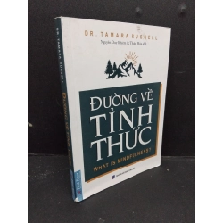 Đường về tỉnh thức Dr. Tamara Rusaell mới 90% bẩn nhẹ tróc gáy nhẹ 2021 HCM.ASB2009