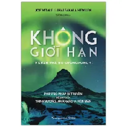 Không Giới Hạn - Khám Phá Ho'Oponopono - Joe Vitale, Ihaleakala Hew Len 282827