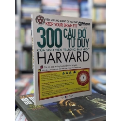300 câu đố tư duy của sinh viên trường đại học Harvard