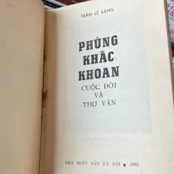 PHÙNG KHẮC KHOAN, CUỘC ĐỜI VÀ THƠ VĂN (XB 1985) 753199