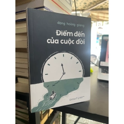 Điểm đến của cuộc đời - Đặng Hoàng Giang 454745