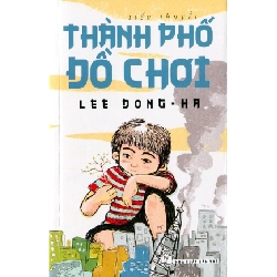 Thành Phố Đồ Chơi - Lee Dong Ha ASB.PO Oreka Blogmeo 230225