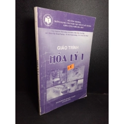 Giáo trình hóa lý 1 mới 80% bẩn bìa, có chữ viết, highlight 2013 HCM2101 Trường Đại học Công Nghiệp Thực Phẩm TP.HCM GIÁO TRÌNH, CHUYÊN MÔN Oreka-Blogmeo 21225