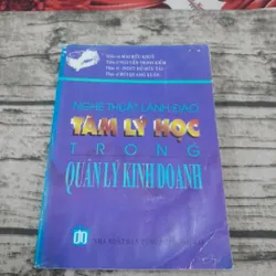 Tâm lý học trong Quản lý kinh doanh. Giáo sư Mai Hữu Khuê