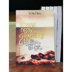 (TẶNG BOOKMARK) Tháng ngày đằng đẵng chân trời - Tô Đức Chiêu Văn học Việt Nam RBK2702