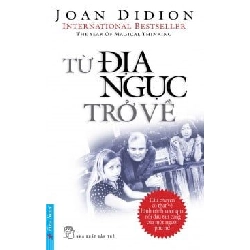 Từ Địa Ngục Trở Về - Joan Didion ASB.PO Oreka Blogmeo 230225