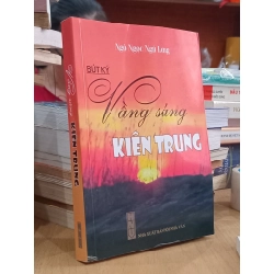 Bút ký: Vầng Sáng - Kiên Trung
