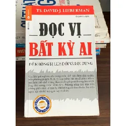 Đọc vị bất kỳ ai – TS. David J. Lieberman 560812