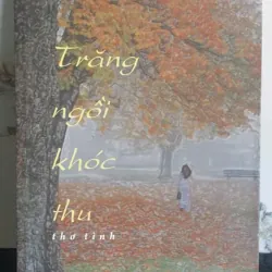Trăng Ngồi Khóc Thu
