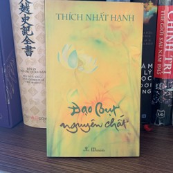 Đạo Bụt Nguyên Chất- Thich Nhất Hạnh (mới 80%) 154124