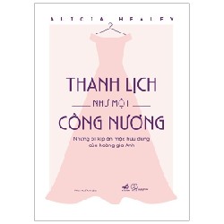 Thanh Lịch Như Một Công Nương - Alicia Healey 67426