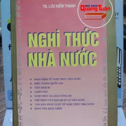 Sách: Nghi Thức Nhà Nước - Tác giả: TS Lưu Kiếm Thanh (A3) 597614