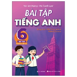 Bài tập Tiếng Anh lớp 6 - Tập 2 - Không đáp án (Dùng kèm SGK Global Success) - Mai Lan Hương - Hà Thanh Uyên (2022) New 100% HCM.PO Oreka-Blogmeo