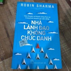 Nhà lãnh đạo không chức danh - Robin Sharma