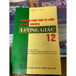 Phương Pháp Giải Tự Luận Và Trắc Nghiệm Lượng Giác 12 - Huỳnh Công Thái 2008 Tham khảo - luyện thi VAVO-AK2ST1 Rebooks.vn
