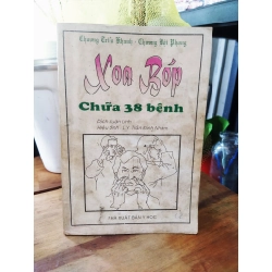 Xoa bóp chữa 38 bệnh - Dịch Xuân Linh