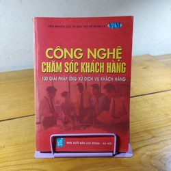 Sách Công nghệ chăm sóc khách hàng 100 giải pháp ứng xử dịch vụ khách hàng