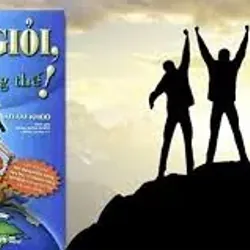 tôi tài giỏi bạn cũng thế