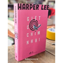 Giết con chim nhại - Harper Lee 128529